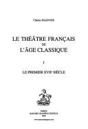 Tapa de Le théâtre français de l'âge classique