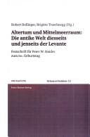 Tapa de Oriens und occidens, Bd. 12: Altertum und Mittelmeerraum: die antike Welt diesseits und jenseits der Levante. Festschrift f ur Peter W. Haider zum 60. Geburtstag