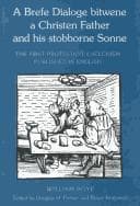 Tapa de A brefe dialoge bitwene a Christen father and his stobborne sonne