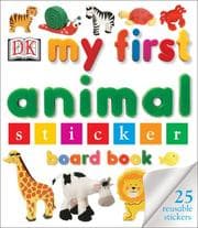 Tapa de My First Animal Sticker Board Book (My First series)