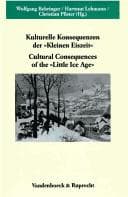 Tapa de Kulturelle Konsequenzen der 'Kleinen Eiszeit' / Cultural Consequences of the 'Little Ice Age' (Veroffentlichungen des Max-Planck-Instituts fur Geschichte)
