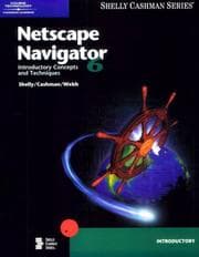 Tapa de Netscape Navigator 6 Introductory Concepts and Techniques