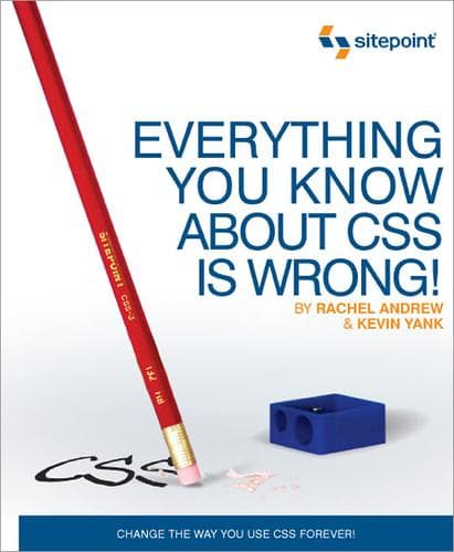 Tapa de Everything You Know about CSS Is Wrong!