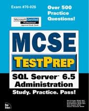 Tapa de McSe Testprep SQL Server 6.5 Administration (Mcse Testprep Series)