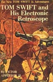 Tapa de Tom Swift and his Electronic Retroscope