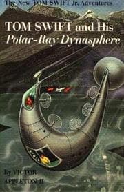 Tapa de Tom Swift and his Polar-Ray Dynasphere