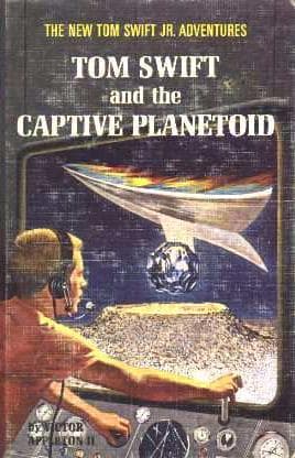 Tapa de Tom Swift and the Captive Planetoid