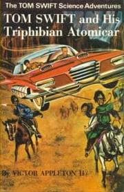 Tapa de Tom Swift and his Triphibian Atomicar