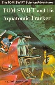 Tapa de Tom Swift and his Aquatomic Tracker