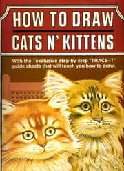 Tapa de How to draw cats 'n kittens (The Working artist series)