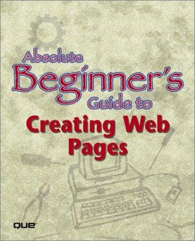 Tapa de Absolute Beginner's Guide to Creating Web Pages