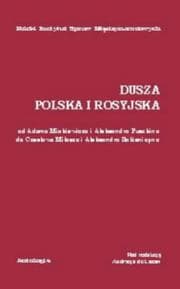 Tapa de Dusza polska i rosyjska: Od Adama Mickiewicza i Aleksandra Puszkina do Czeslawa Milosza i Aleksandra Solzenicyna