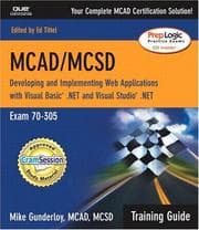Tapa de MCAD/MCSD Training Guide (70-305): Developing and Implementing Web Applications with Visual Basic.NET and Visual Studio.NET (Training Guide)