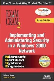 Tapa de MCSA/MCSE Implementing and Administering Security in a Windows 2000 Network Exam Cram 2 (Exam Cram 70-214)