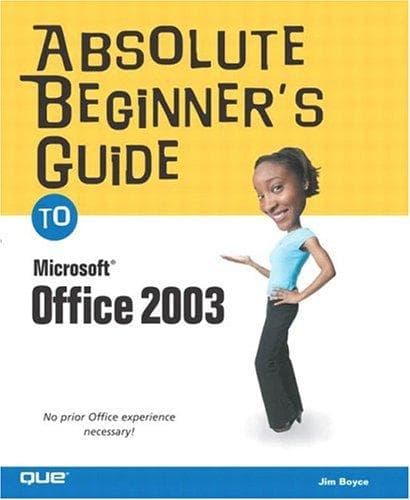 Tapa de Absolute Beginner's Guide to Microsoft Office 2003