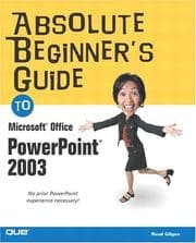 Tapa de Absolute beginner's guide to Microsoft Office PowerPoint 2003
