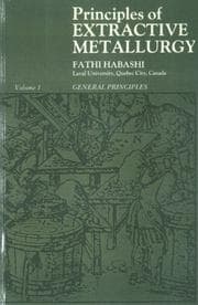 Tapa de Principles of extractive metallurgy. Volume 1- General Principles