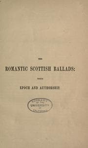 Tapa de The romantic Scottish ballads: their epoch and authorship