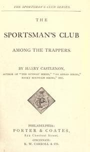 Tapa de The Sportsman's Club Among the Trappers