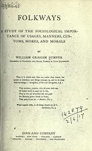 Tapa de Folkways - A Study Of The Sociological Importance Of Usages, Manners, Customs, Mores And Morals