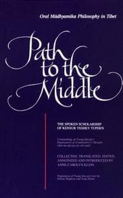 Tapa de Path to the Middle ; Oral Madhyamika Philosophy in Tibet