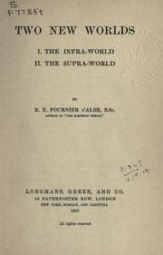 Tapa de Two new worlds: I. The infra-world.  II. The supra-world