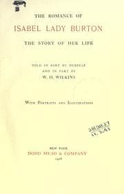 Tapa de The romance of Isabel, lady Burton, the story of her life