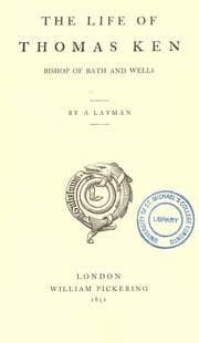 Tapa de The life of Thomas Ken, bishop of Bath and Wells