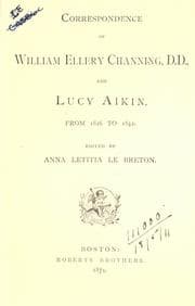 Tapa de Correspondence of William Ellery Channing, and Lucy Aikin, from 1826 to 1842