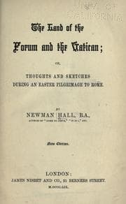 Tapa de The land of the Forum and the Vatican; or, Thoughts and sketches during an Easter pilgrimage to Rome