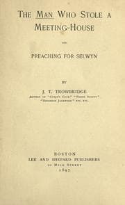 Tapa de The man who stole a meeting-house and Preaching for Selwyn