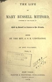 Tapa de The life of Mary Russell Mitford, told by herself in letters to her friends