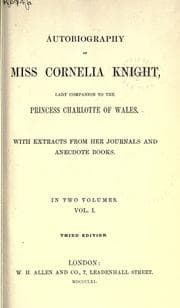 Tapa de Autobiography of Miss Cornelia Knight, lady companion to the Princess Charlotte of Wales, with extracts from her journals and anecdote books