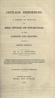 Tapa de Cottage residences, or, A series of designs for rural cottages and cottage villas, and their gardens and grounds