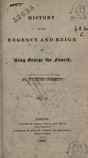 Tapa de History of the regency and reign of King George the Fourth
