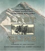 Tapa de Last climb : the legendary Everest expeditions of George Mallory