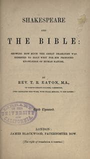 Tapa de Shakespeare and the Bible: showing how much the great dramatist was indebted to Holy Writ for his profound knowledge of human nature