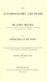 Tapa de The autobiography and diary of Mr. James Melvill, with a continuation of the diary