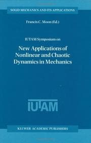 Tapa de IUTAM Symposium on New Applications of Nonlinear and Chaotic Dynamics in Mechanics (Solid Mechanics and Its Applications)