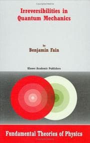 Tapa de Irreversibilities in Quantum Mechanics (Fundamental Theories of Physics)