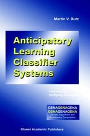 Tapa de Anticipatory Learning Classifier Systems (Genetic Algorithms and Evolutionary Computation)