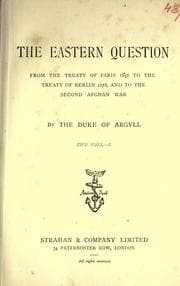 Tapa de The Eastern question from the Treaty of Paris 1836 to the Treaty of Berlin 1878 and to the Second Afghan War