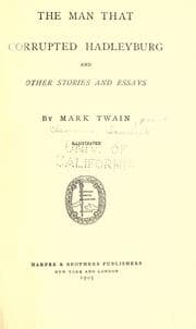Tapa de The Man that Corrupted Hadleyburg and Other Stories and Essays (14 works)
