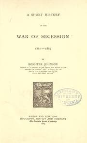 Tapa de A Short History Of The War Of Secession, 1861-1865