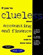 Tapa de If you're clueless about accounting and finance and want to know more