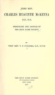 Tapa de Very Rev. Charles Hyacinth McKenna, O.P., P.G., missionary and apostle of the Holy Name Society
