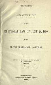 Tapa de Translation.  Adaptation of the electoral law of June 26, 1890, to the islands of Cuba and Porto Rico