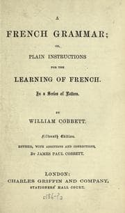 Tapa de A French grammar; or, plain instructions for the learning of French