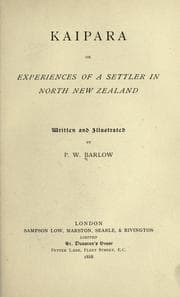 Tapa de Kaipara; or, Experiences of a settler in North New Zealand