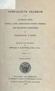Tapa de A comparative grammar of the Sanskrit, Zend, Greek, Latin, Lithuanian, Gothic, German, and Slavonic languages